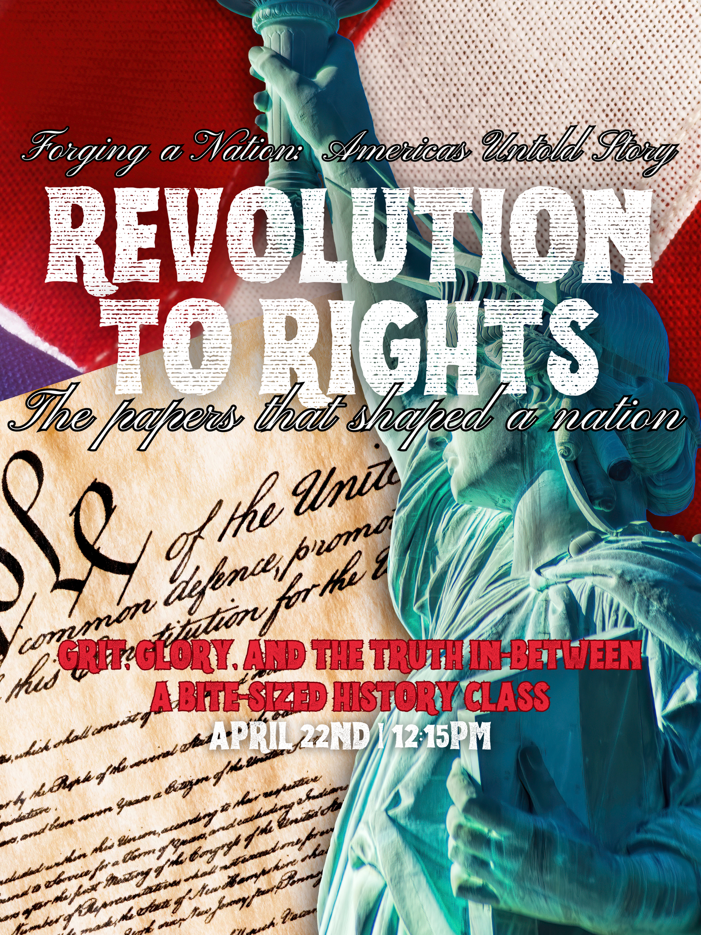 Bite-Sized History: Revolution to Rights, The Papers That Shaped a Nation