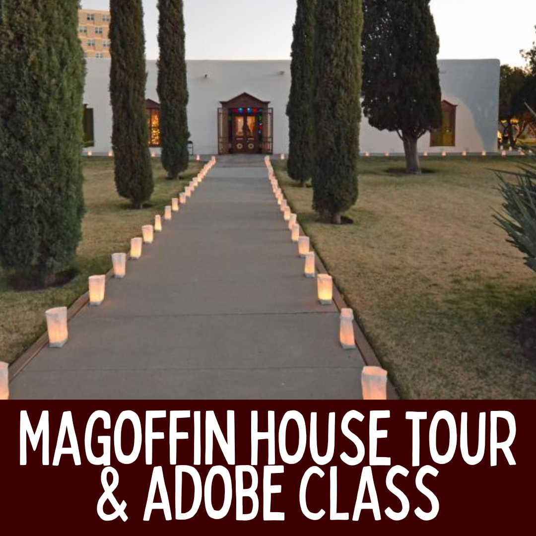 Magoffin House Tour & Adobe Class - July 24th