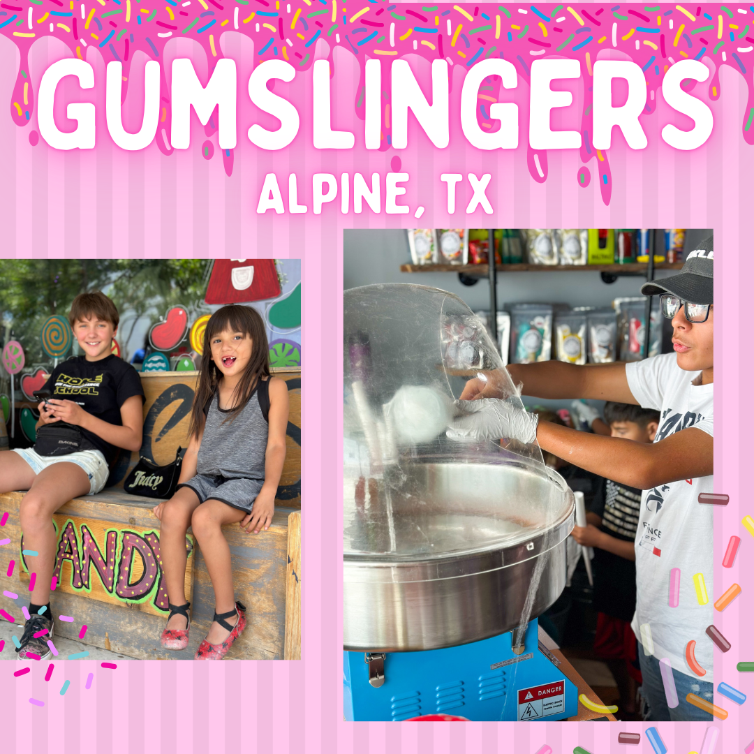 June 15th 2024 - Gumslingers Cotton Candy Science (Alpine, TX)