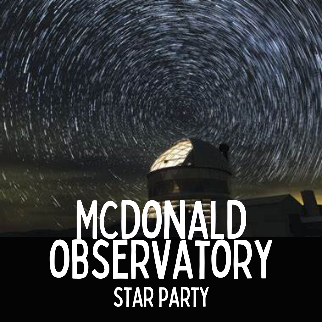 June 2024 - Mcdonald Observatory Star Party