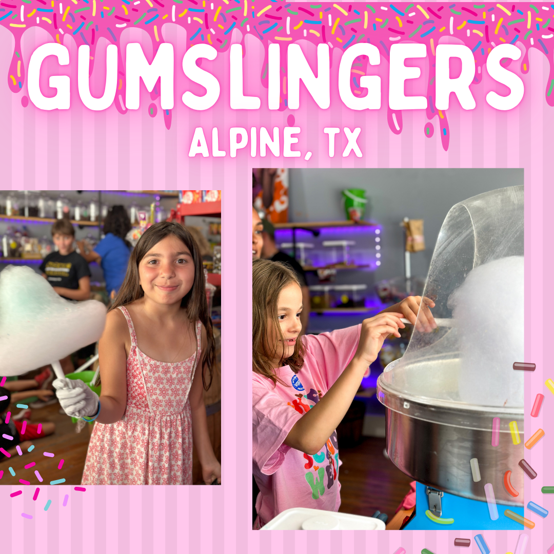 June 13th 2024 - Gumslingers Cotton Candy Science (Alpine, TX)