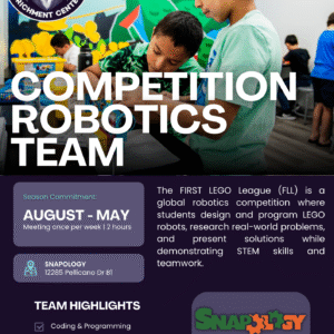 REGISTERED TEAM Snapology Competition Robotics Team